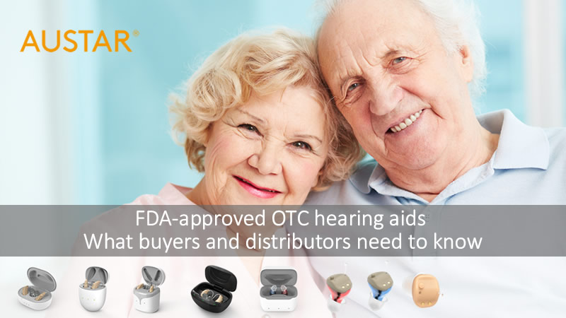 fda-approved-otc-hearing-aids-what-buyers-and-distributors-need-to-know