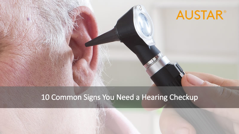 10 Common Signs You Need a Hearing Checkup